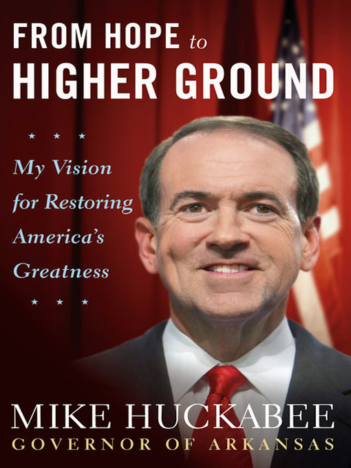 Title details for From Hope to Higher Ground by Mike Huckabee - Wait list